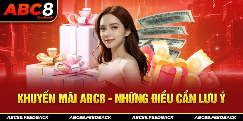 lưu ý để nhận khuyến mãi ABC8