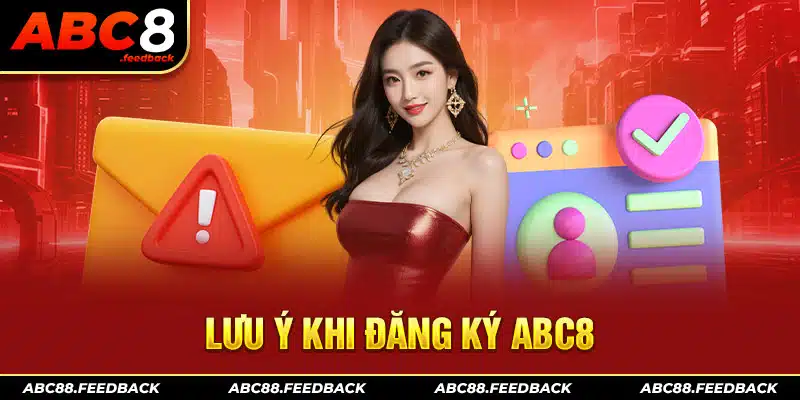 lưu ý khi đăng ký ABC8