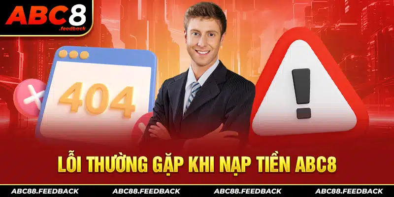 Lỗi thường gặp khi nạp tiền ABC8